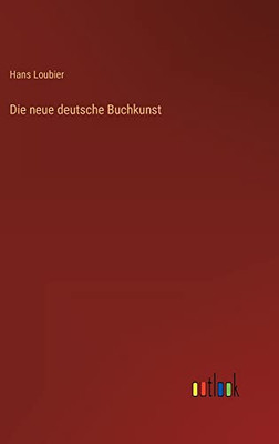 Die neue deutsche Buchkunst (German Edition)