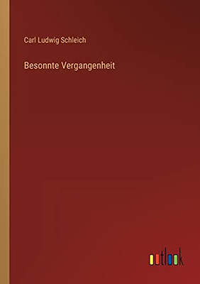 Besonnte Vergangenheit (German Edition)