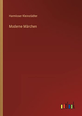 Moderne Märchen (German Edition)