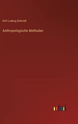 Anthropologische Methoden (German Edition)