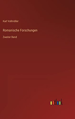 Romanische Forschungen: Zweiter Band (German Edition)