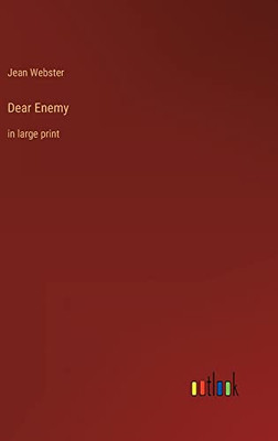 Dear Enemy: in large print