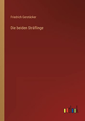 Die beiden Sträflinge (German Edition)