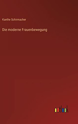 Die moderne Frauenbewegung (German Edition)