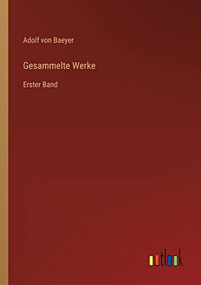 Gesammelte Werke: Erster Band (German Edition)