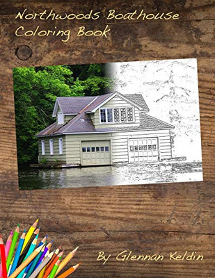 Northwoods Boathouse Coloring Book