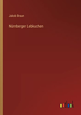 Nürnberger Lebkuchen (German Edition)