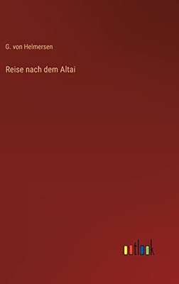 Reise nach dem Altai (German Edition)