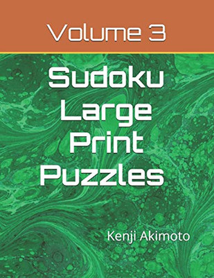 Sudoku Large Print Puzzles Volume 3: Easy Medium Hard Puzzles