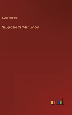 Säugetiere fremder Länder (German Edition)
