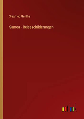 Samoa - Reiseschilderungen (German Edition)