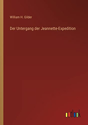 Der Untergang der Jeannette-Expedition (German Edition)