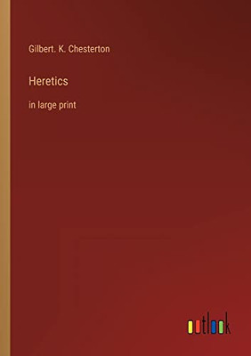 Heretics: in large print
