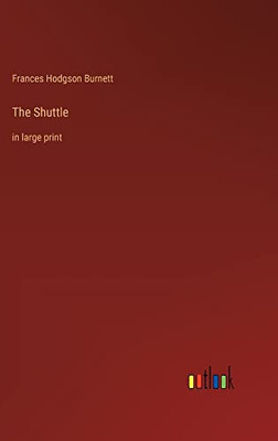 The Shuttle: in large print