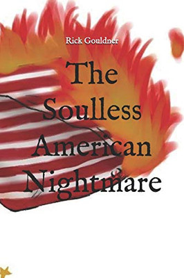 The Soulless American Nightmare