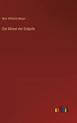 Die Rätsel der Erdpole (German Edition)