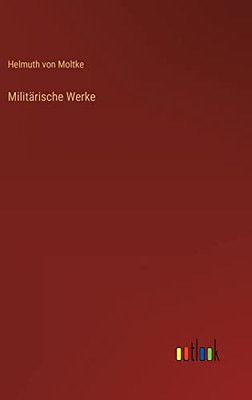 Militärische Werke (German Edition)