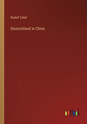 Deutschland in China (German Edition)