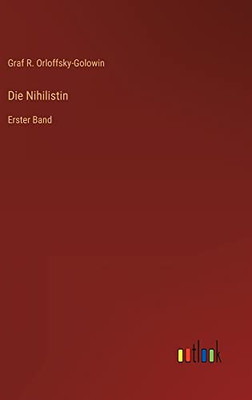 Die Nihilistin: Erster Band (German Edition)