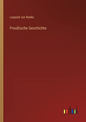 Preußische Geschichte (German Edition)