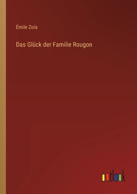 Das Glück der Familie Rougon (German Edition) - 9783368266660