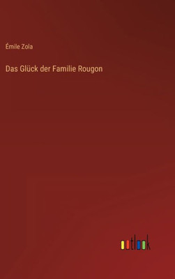 Das Glück der Familie Rougon (German Edition) - 9783368266677