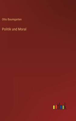 Politik und Moral (German Edition) - 9783368266936