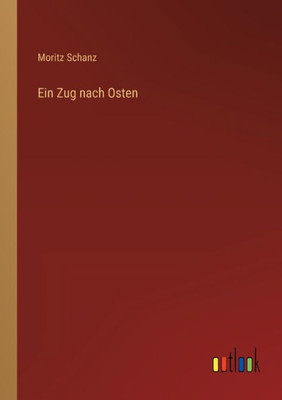 Ein Zug nach Osten (German Edition)