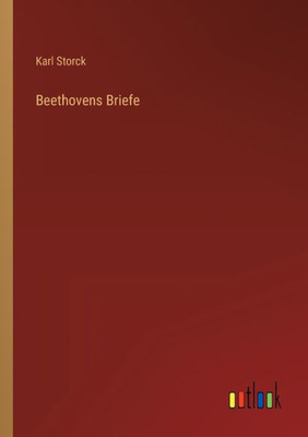 Beethovens Briefe (German Edition) - 9783368268961