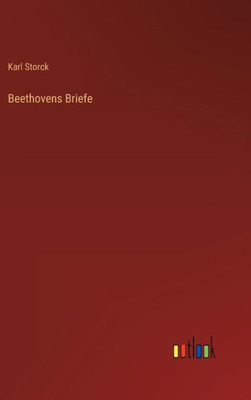 Beethovens Briefe (German Edition) - 9783368268978