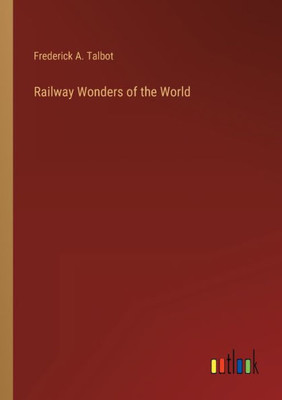 Railway Wonders of the World - 9783368269142