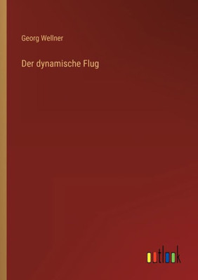 Der dynamische Flug (German Edition) - 9783368269685