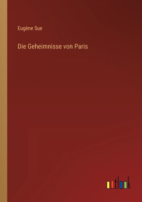 Die Geheimnisse von Paris (German Edition) - 9783368270766