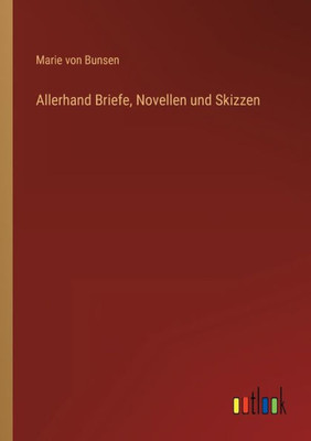 Allerhand Briefe, Novellen und Skizzen (German Edition) - 9783368272562