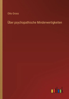 Über psychopathische Minderwertigkeiten (German Edition) - 9783368273200