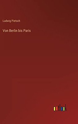 Von Berlin bis Paris (German Edition)
