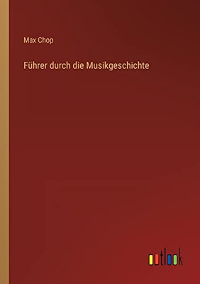 Führer durch die Musikgeschichte (German Edition)