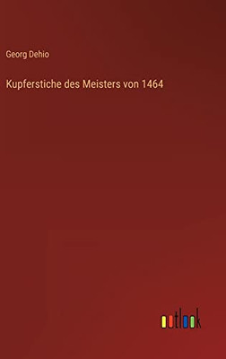 Kupferstiche des Meisters von 1464 (German Edition)