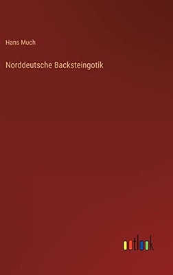 Norddeutsche Backsteingotik (German Edition)