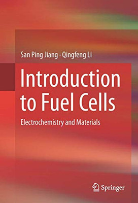 Introduction to Fuel Cells: Electrochemistry and Materials