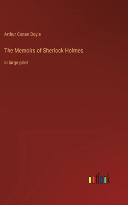 The Memoirs of Sherlock Holmes: in large print - 9783368302535