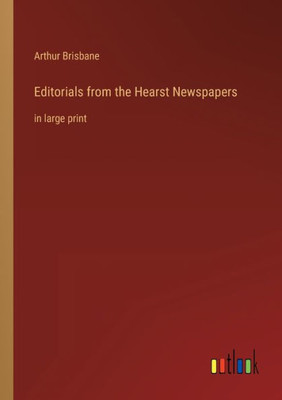 Editorials from the Hearst Newspapers: in large print - 9783368303860