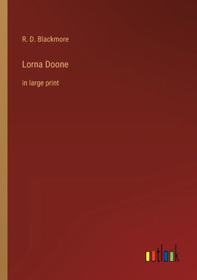 Lorna Doone: in large print