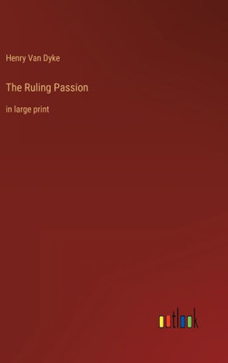The Ruling Passion: in large print - 9783368305758