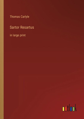 Sartor Resartus: in large print - 9783368305802