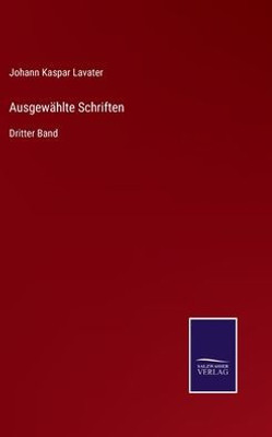 Ausgewählte Schriften: Dritter Band (German Edition) - 9783375111830