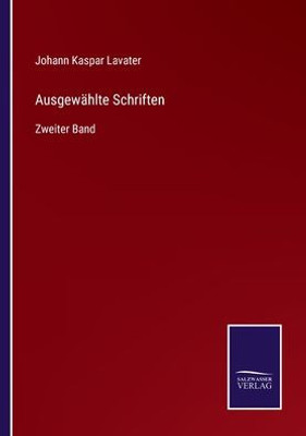 Ausgewählte Schriften: Zweiter Band (German Edition) - 9783375111847