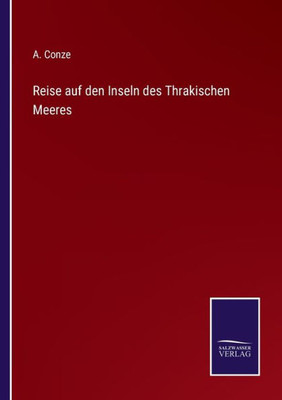Reise auf den Inseln des Thrakischen Meeres (German Edition) - 9783375112080