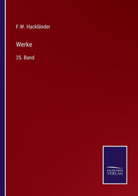 Werke: 25. Band (German Edition) - 9783375113100
