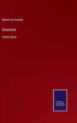 Girandola: Vierter Band (German Edition) - 9783375113414